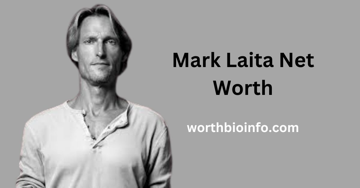 Mark Laita Net Worth